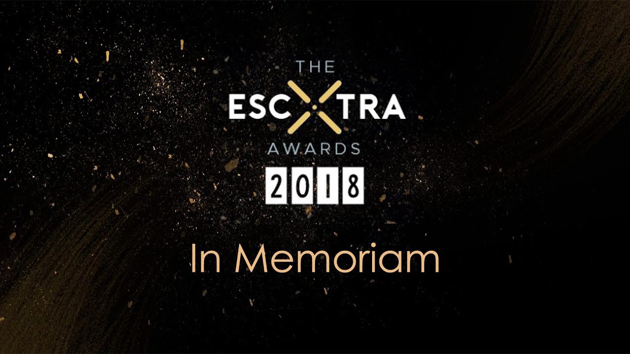 In Memoriam - The ESCXTRA Awards 2018