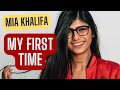 Mia Khalifa : First Time I do Porn | Personal Life Experience