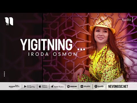 Iroda Osmon - Yigitning
