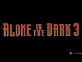[Alone in the Dark 3 - Игровой процесс]