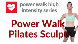 37 MINUTE WORKOUT | POWER WALK PUSH AND PILATES SCULPT| INDOOR WALK | WALKING FOR WEIGHT LOSS | AFT