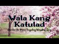 Wala Kang Katulad (Awitin Ko Man) | Tagalog Worship Song