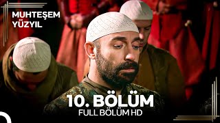 Muhteşem Yüzyıl 10. Bölüm