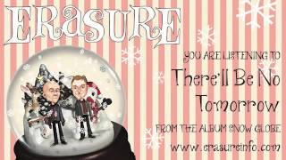 Watch Erasure Therell Be No Tomorrow video