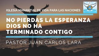 No Pierdas La Esperanza, Dios No Ha Terminando Contigo