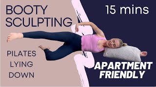 Booty Sculpt lying down |15 mins | Apartment Friendly | Pilates