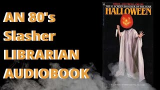 Halloween 1978 By Curtis Richards Novelization Unabridged Audiobook Fixed, Human Recording