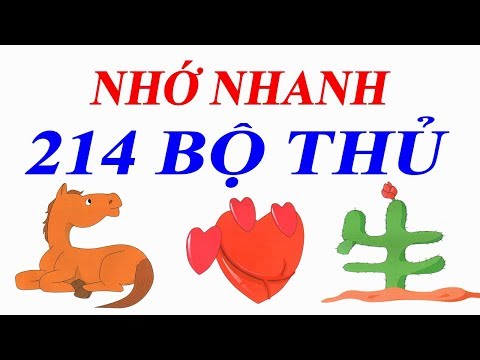 214 BỘ THỦ CHỮ HÁN | 214 BỘ THỦ TIẾNG TRUNG