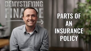 Demystifying Finance: Parts of an Insurance Policy
