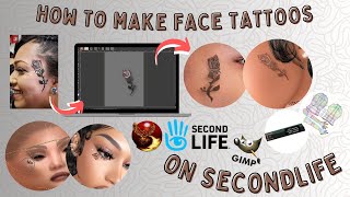 How To Make Face Tattoos On Secondlife