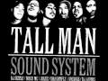 Perhaps • Tall Man Sound System (Julez, Dragonfly, Mech MC, DJ Affiks, DJ Sizzle)