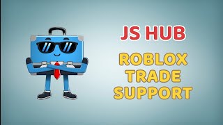 Js Hub Safe Roblox Trade Support