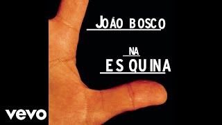 Watch Joao Bosco Passos De Amador Fools Rush In video