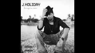 Watch J Holiday Oh Sheila video