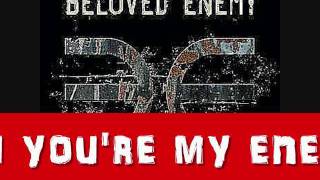 Watch Beloved Enemy Enemy Mine video