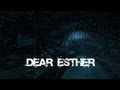 Dear Esther Gameplay (HD)