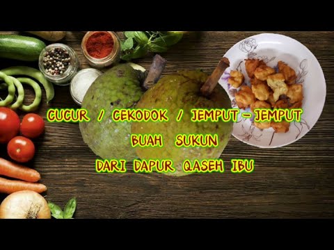 [ TUTORIAL / RESEPI ] CUCUR || CEKODOK || JEMPUT-JEMPUT BUAH SUKUN DARI DAPUR QASEH IBU