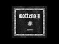 Rotten XIII - La rabia