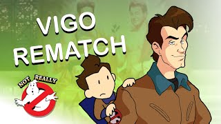 The Not Really Ghostbusters - Vigo Rematch