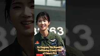 Xu Fengcan The Beautiful Trailblazing Female Pilot Of Chinas Pla