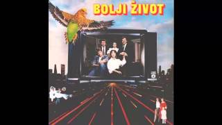 Bolji zivot - Ja hocu zivot - (Audio 1987) HD