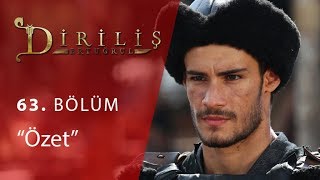 Diriliş Ertuğrul 63. Bölüm Özet