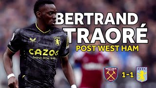Post Match Bertrand Traoré On West Ham Draw