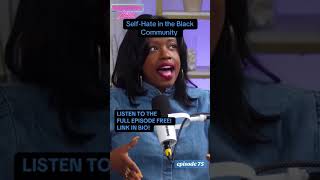 Self-Hating Black People Who Tear Their Own Down
