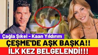 Hadise Sonrası Kaan Yıldırım Çağla Şıkel Ile Aşka Yelken Açtı
