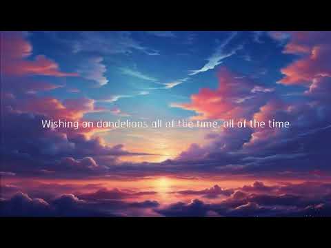 Ruth B. - Dandelions (Lyrics) 🎶🎼