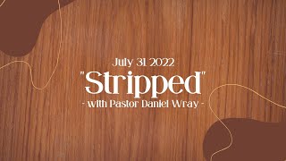 Stripped - 2022-07-31