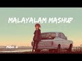 MALYALAM MASHUP LOFI | FEEL | MUSIC 51