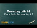 Memorizing Latin #4: Visual Latin 1: 3, 4, and 5 Memorizing Latin #4: Visual Latin 1: 3, 4, and 5