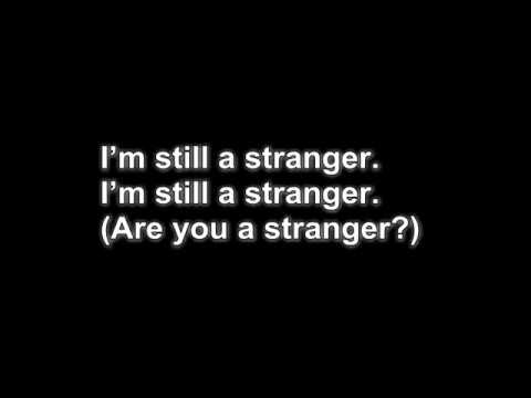 Still A Stranger Video