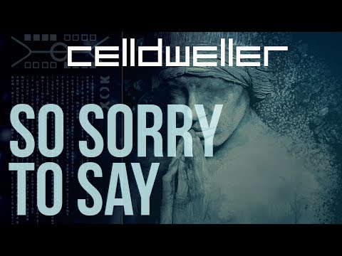 So Sorry To Say Video