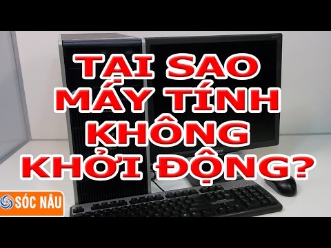 Tại sao máy tính không khởi động được?