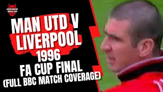 Man Utd V Liverpool 1996 Fa Cup Final Full Bbc Match Coverage