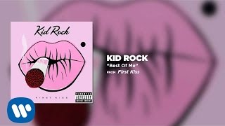 Watch Kid Rock Best Of Me video