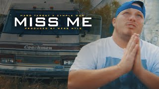 Hard Target Ft. Young Cp & Cymple Man - Miss Me
