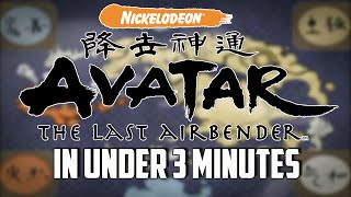 AVATAR THE LAST AIRBENDER in Under 3 Minutes