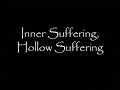 view Inner Suffering, Hollow Suffering