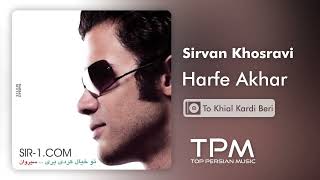 Watch Sirvan Khosravi Harfe Akhar video