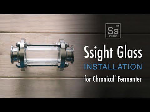Using the Ssight Glass with your Chronical Fermenter