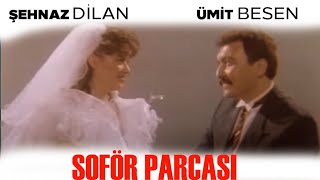 Şoför Parçası Türk Filmi |  İzle | Ümit Besen | Şehnaz Dilan