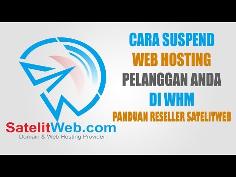 VIDEO : cara suspend web hosting pelanggan anda di whm - bagi anda reseller di satelitwebbagi anda reseller di satelitwebhostingyang menggunakan whm dan ingin mengetahui bagaimana cara untuk memberhentikan ...
