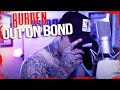 Burden - Out On Bond (Official Video)