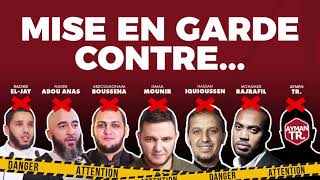 Mehdi Abu Abdilleh - Mise En Garde Contre Eljay, Boussenna, Ismail Mounir, Iquioussen, ...