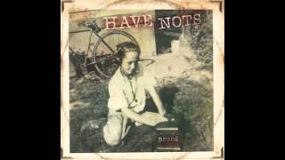 Watch Have Nots The Years video