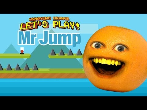 Annoying Orange Lets Play MR. JUMP