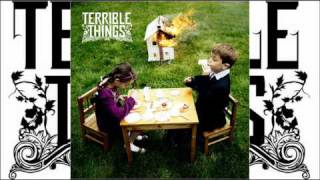 Watch Terrible Things Wrap Me Up video